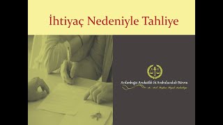 İhtiyaç Nedeniyle Tahliye