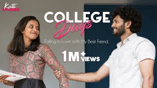 Falling In Love With My Best Friend | College Days | Malayalam Short Film | Kutti Stories
