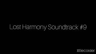 The Lost Harmony Soundtrack #9 - Their Song