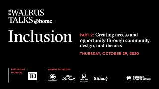 The Walrus Talks at Home: Inclusion (Part 2)