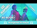 Queen | Hungama (8D AUDIO) | Full Song | Kangana Ranaut | 8D Song | 8D Acoustica 🔥🔥🔥