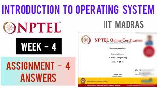 Introduction to Operating Systems Nptel Week 4 Assignment 4 Answers |Week 4 Quiz Solution IIT Madras