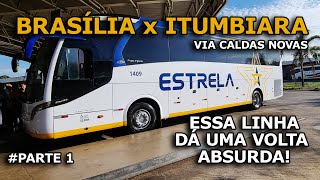 Como é a viagem de ÔNIBUS de BRASÍLIA para ITUMBIARA com a VIAÇÃO ESTRELA? - Parte 1