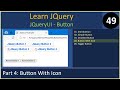 JQueryUI Button | Part 4 - Button With Icon | JQuery Tutorials #49