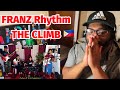 FRANZ Rhythm - THE CLIMB ( Miley Cyrus ) REACTION!!!