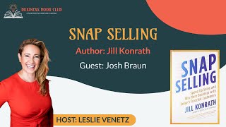 SNAP Selling by Jill Konrath featuring Josh Braun  Business Book Club