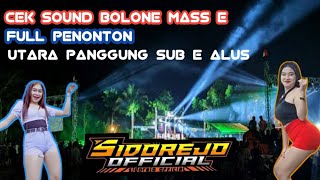 CEK SOUND BOLONE MASS E || CEK SOUND PIDEK GONDANGLEGI TERBARU 2024@sidorejoofficial