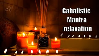 Cabalistic Music / Mantra Sensual Music Relaxing  Meditation Spa Massage Music