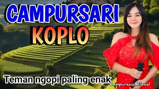 🔴 CAMPURSARI KOPLO TOMBO KANGEN DAN GAYENG TENAN UNTUK PERJALANAN LAN TEMAN NGOPI PALING ENAK