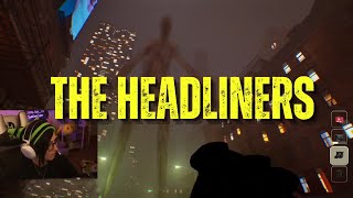 The Headliners RISK YOUR LIFE TO GET 'THE SHOT'