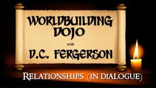 Worldbuilding Dojo - Relationships (In Dialogue)