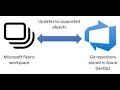 Microsoft Fabric Source control & Azure DevOps