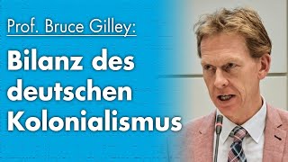 Bilanz des deutschen Kolonialismus mit Prof. Bruce Gilley