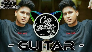 Guitar [BASS BOOSTED] Karan Randhawa new punjabi song 2022 latest punjabi bass boosted song G.B.B |