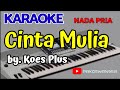 CINTA MULIA || KOES PLUS || KARAOKE || COVER