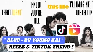 know you're all that i want this life reel template | blue by yung kai reel tutorial in vn app