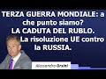 Terza guerra mondiale: a che punto siamo? La caduta del rublo. La risoluzione UE contro la Russia.