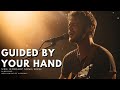 GUIDED BY YOUR HAND | NEW WORSHIP MUSIC SONG 2024