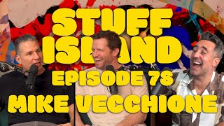 Stuff Island #78 - big sugar and meditation w/ Mike Vecchione