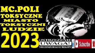 MC.POLI-TOKSYCZNE MIASTO TOKSYCZNI LUDZIE 2O23