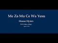 Me Za Mu Ce Wa Yesu - Hausa Hymn