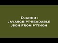 Django : javascript-readable json from python