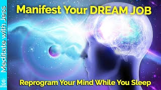 Powerful 'I AM' AFFIRMATIONS. MANIFEST Your DREAM JOB While You SLEEP! Change What You Attract.