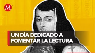 Día Nacional del Libro en México: homenaje a Sor Juana Inés de la Cruz