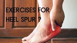 CMM - Your Foot Doctor | Exercises for heel spur? | Heel spur treatment | Heel spurs home remedies
