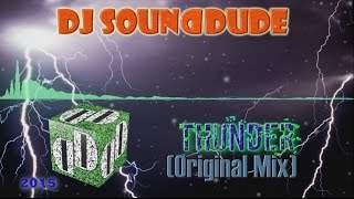 DJ Sounddude - Thunder (Original Mix)
