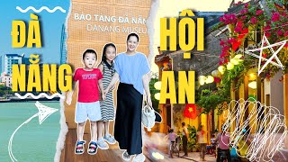 Đà Nẵng - Hội An - 5 ngày 4 đêm. Bảo tàng Đà Nẵng, núi Thần Tài - Mùa hè 2025  - EP48