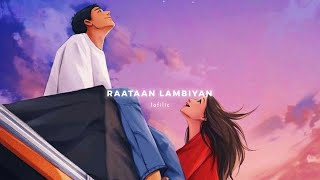 Raataan Lambiyan [Slowed+Reverb] -Shershaah |  Jubin Nautiyal