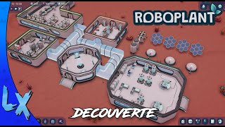 CONSTRUIRE UNE USINE AGRICOLE AVEC DES ROBOTS || ROBOPLANT DECOUVERTE