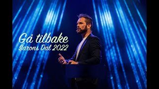 Gå tilbake (Sarons Dal 2022) – Jarle Waldemar (Ord til tro)