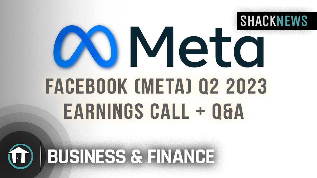 Facebook (META) Q2 2023 Earnings Call + Q&A - YouTube