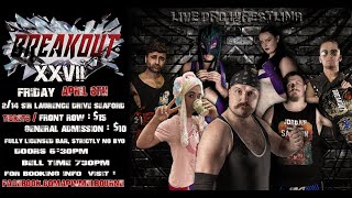 APW Presents: Breakout 27 (FULL SHOW) (08/04/2022)