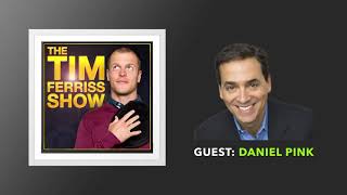Daniel Pink Interview | The Tim Ferriss Show (Podcast)