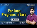 Java Full Stack Tutorial |  For Loop Programs in Java | Core Java Tutorial | TechidZ | By Srinivas