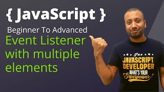 javascript bangla tutorial 56 : DOM | Event Listeners with multiple elements