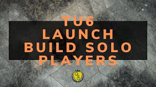 TU6 LAUNCH BUILD FOR SOLO PLAYERS | BEST SOLO BUILD FOR HEROIC FLAWLESS MISSION