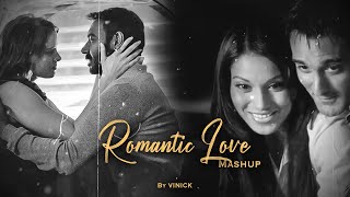 Romantic Love Mashup | Vinick | Pehli Nazar | Darkhaast | Arijit Singh | Atif Aslam | Bollywood Lofi