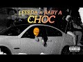 LFERDA - CHOC FT BABY A   ( Official Audio )