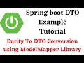 Spring Boot DTO Tutorial - Entity to DTO Conversion using ModelMapper Library | In 4 Simple Steps