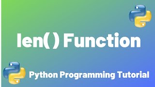 Len( ) Function | Python Programming