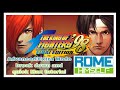 KOF98UMFE Advanced/Extra mode + quick max tutorial feat Rome_Hiimself