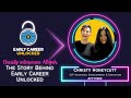 The Story Behind Early Career Unlocked. Christy interviews Aliyah