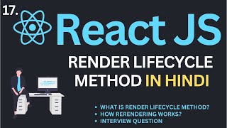 Render Lifecycle Method in ReactJs Tutorial #17 in Hindi | Complete React Course in Hindi
