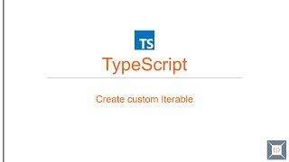 TypeScript - Create Custom Iterable