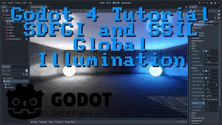 Godot 4 Tutorial - SDFGI and SSIL Global Illumination For Beginners