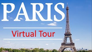 Paris France Virtual Tour | Paris 4K | tour virtuel paris